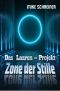 [Laaren Projekt 01] • Zone der Stille